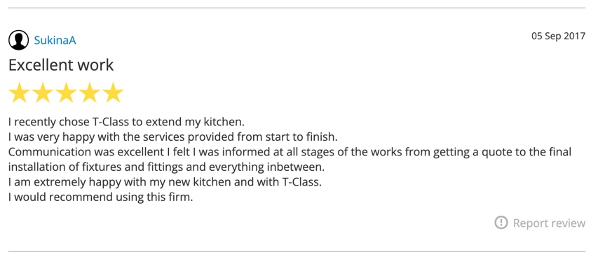 A 5-star customer review praising T-Class for excellent communication and service during a kitchen extension, expressing high satisfaction and recommending the firm.